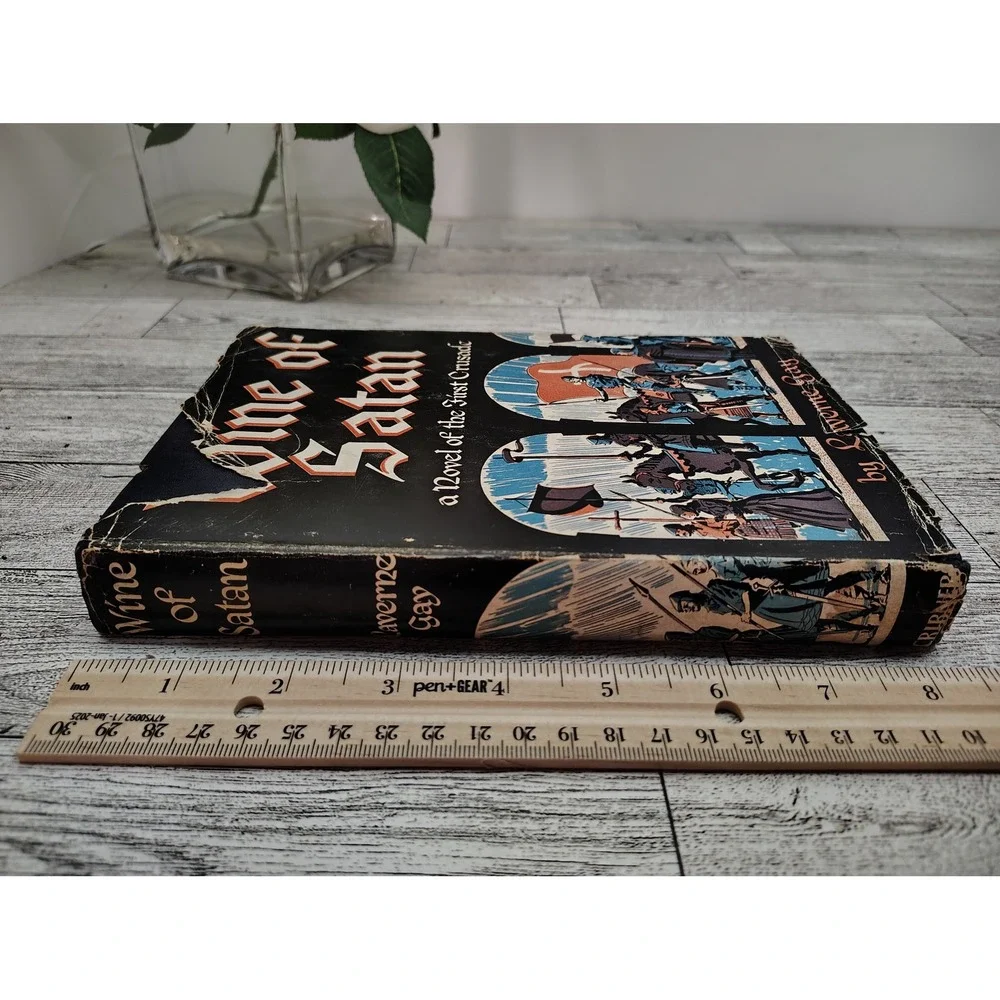 Wine of Satan a Novel of the First Crusade by LaVerne Gay 1949 Vintage Hardcover